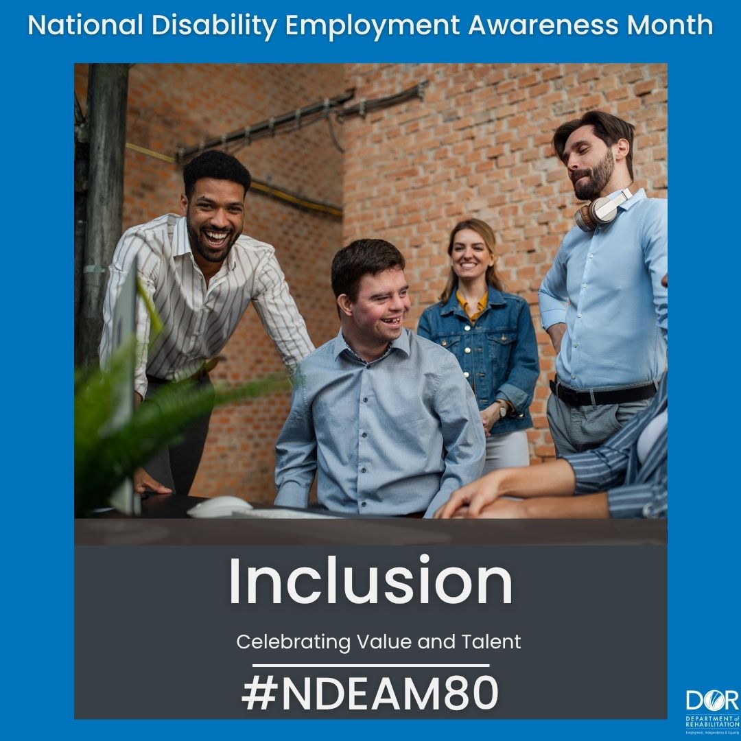 Group of four colleagues talking in an office setting. One colleague has a developmental disability. Text reads National Disability Employment Awareness Month, Inclusion, Celebrating Value and Talent and hashtag NDEAM80.